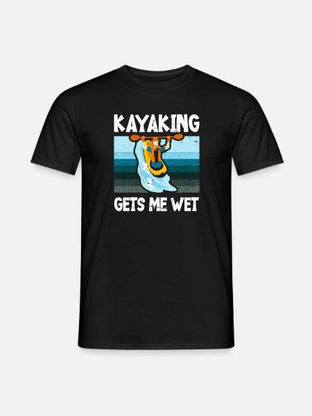 Kayaking gets me wet - Men's T-Shirt - black