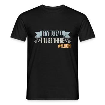 If You Fall I'll Be There Vintage Floor Humor - Männer T-Shirt - Schwarz - Vorne - AI Model Male 178 light (178cm)