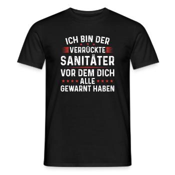 Bin der verrückte Sanitäter vor dem alle gewarnt - Männer T-Shirt - Schwarz - Vorne - AI Model Male 178 light (178cm)