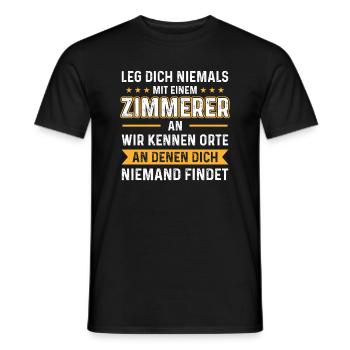 Leg dich niemals mit einem Zimmerer Zimmermann - Männer T-Shirt - Schwarz - Vorne - AI Model Male 178 light (178cm)