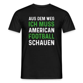 Aus dem Weg muss Football - Männer T-Shirt - Schwarz - Vorne - AI Model Male 178 light (178cm)