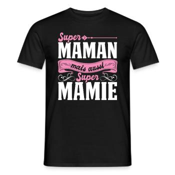 Super Maman mais aussi Super Mamie Fête des-mères - Männer T-Shirt - Schwarz - Vorne - AI Model Male 178 light (178cm)