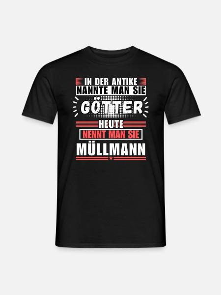 Gods in Antiquity. Today's garbage man - Men's T-Shirt - black