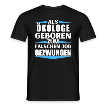 Ecologist landed in the wrong job - Men's T-Shirt - black - Front - AI Model Male 178 light (178cm)