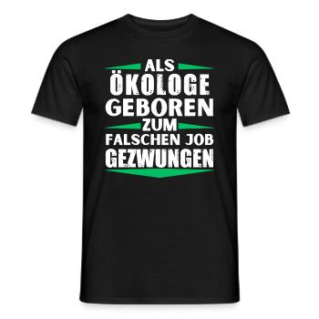 Ecologist landed in the wrong job - Men's T-Shirt - black - Front - AI Model Male 178 light (178cm)