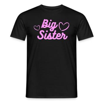 Big Sister Große Schwester - Men's T-Shirt - black - Front - AI Model Male 178 light (178cm)
