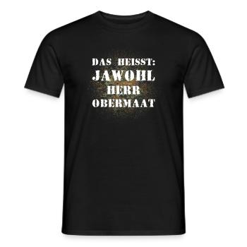 Das heißt Jawohl Herr Obermaat Bundeswehr Soldat - Männer T-Shirt - Schwarz - Vorne - AI Model Male 178 light (178cm)