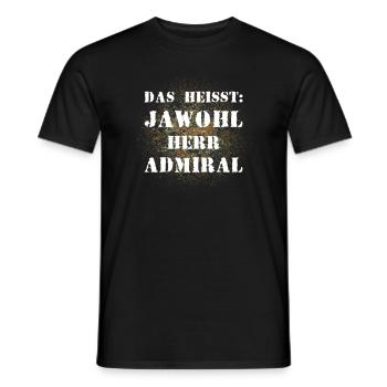 Das heißt Jawohl Herr Admiral Bundeswehr Soldat - Männer T-Shirt - Schwarz - Vorne - AI Model Male 178 light (178cm)