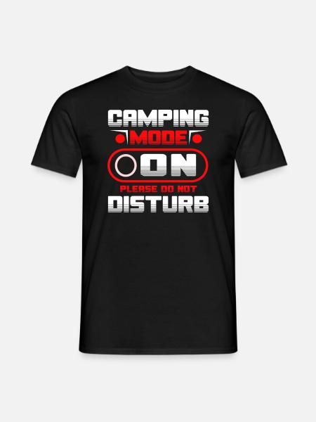 Camping Mode On Please Do Not Disturb - Männer T-Shirt - Schwarz