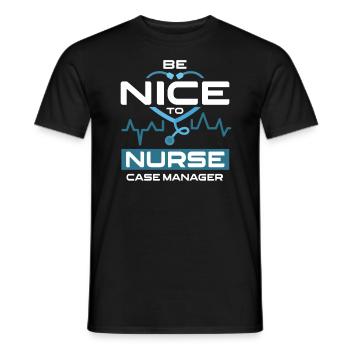 Be Nice To Nurse Case Manager Krankenschwester - Männer T-Shirt - Schwarz - Vorne - AI Model Male 178 light (178cm)