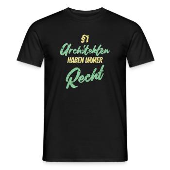 §1 Architekten haben immer Recht - Männer T-Shirt - Schwarz - Vorne - AI Model Male 178 light (178cm)