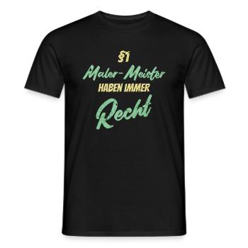 §1 Maler-Meister haben immer Recht - Männer T-Shirt - Schwarz - Vorne - AI Model Male 178 light (178cm)