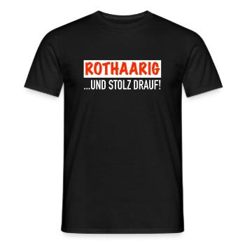 Rothaarig und stolz drauf - Männer T-Shirt - Schwarz - Vorne - AI Model Male 178 light (178cm)