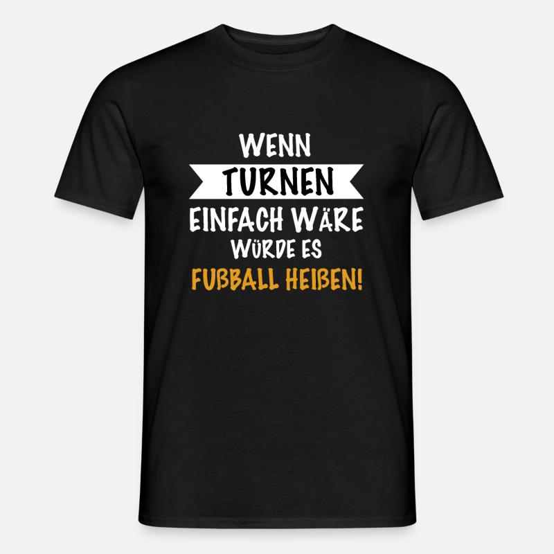 Turnen Turnerin Geschenkidee - Männer T-Shirt - Schwarz