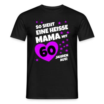 So sieht eine Mama mit 60 Jahren aus - Männer T-Shirt - Schwarz - Vorne - AI Model Male 178 light (178cm)