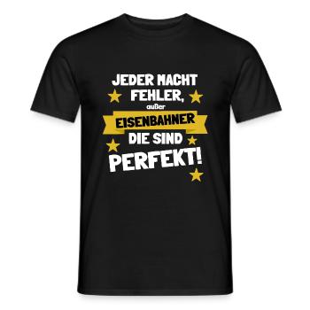 Eisenbahner sind perfekt - Männer T-Shirt - Schwarz - Vorne - AI Model Male 178 light (178cm)