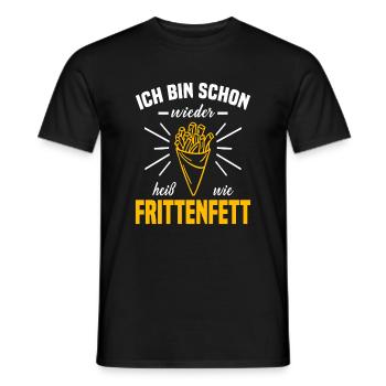 Ich bin schon wieder heiß wie Frittenfett Pommes - Männer T-Shirt - Schwarz - Vorne - AI Model Male 178 light (178cm)