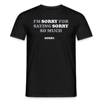 Je suis désolé d’avoir dit pardon tant de dictons drôles - T-shirt homme - noir - Devant - AI Model Male 178 light (178cm)