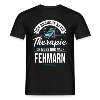 Therapie? Ich muss nur nach Fehmarn - Männer T-Shirt - Schwarz - Vorne - AI Model Male 178 light (178cm)