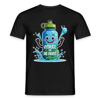 Lustige Wasserflasche - Hydrate or Die-Drate - Männer T-Shirt - Schwarz - Vorne - AI Model Male 178 light (178cm)