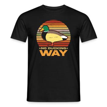 Witzig Spruch No Ducking Way Ente Lustig - Männer T-Shirt - Schwarz - Vorne - AI Model Male 178 light (178cm)