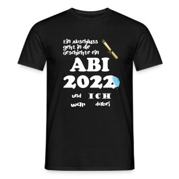 Abitur Abi 2022 Gymnasium Abschluss Abifeier - Männer T-Shirt - Schwarz - Vorne - AI Model Male 178 light (178cm)