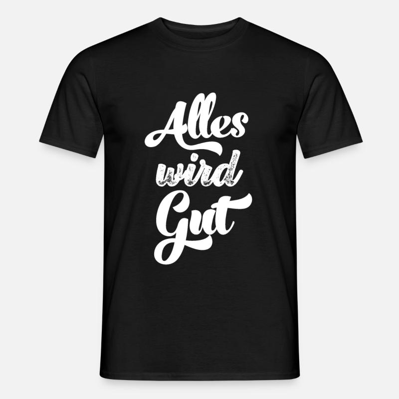 Alles wird gut Daheim Bleiben Krankenschwester - Männer T-Shirt - Schwarz