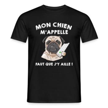 Mon Chien carlin m'appelle Humour Animaux - T-shirt homme - noir - Devant - AI Model Male 178 light (178cm)