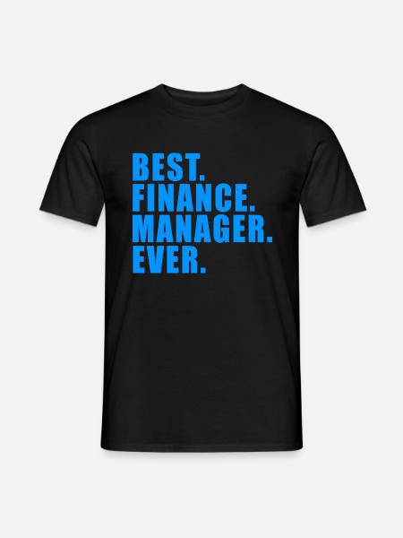 BEST FINANCE MANAGER EVER GESCHENK BANK BANKER MBA - Männer T-Shirt - Schwarz