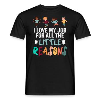 I Love My Job For All The Little Reasons Teacher - Männer T-Shirt - Schwarz - Vorne - AI Model Male 178 light (178cm)
