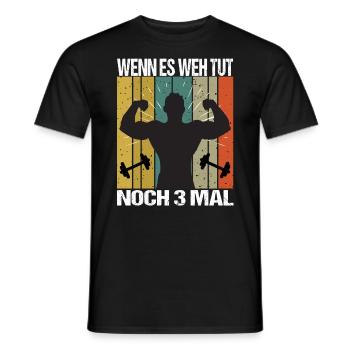 Bodybuilding Sprüche Mann Wenn es weh tut nochmal - Männer T-Shirt - Schwarz - Vorne - AI Model Male 178 light (178cm)