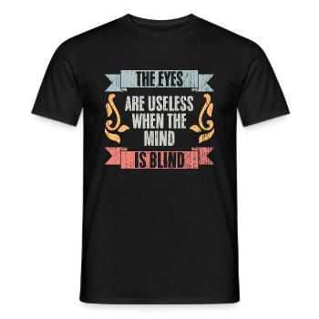 The Eyes Are Useless When The Mind Is Blind Retro - Men's T-Shirt - black - Front - AI Model Male 178 light (178cm)