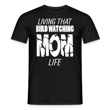 Living That Bird Watching Mom Life Birdwatchers - Men's T-Shirt - black - Front - AI Model Male 178 light (178cm)