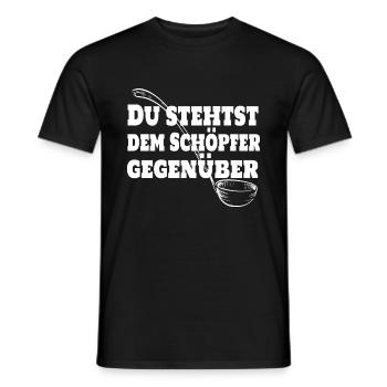Du stehst dem Schöpfer gegenüber. Koch Chefkoch - Männer T-Shirt - Schwarz - Vorne - AI Model Male 178 light (178cm)