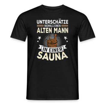 Never underestimate an old man in a sauna - Men's T-Shirt - black - Front - AI Model Male 178 light (178cm)