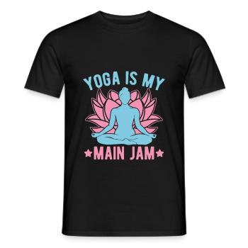 Yoga Is My Main Jam Funny Yoga - Men's T-Shirt - black - Front - AI Model Male 178 light (178cm)