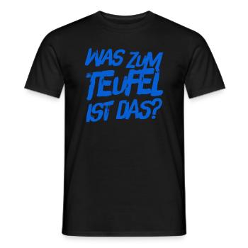 was zum Teufel ist das - Männer T-Shirt - Schwarz - Vorne - AI Model Male 178 light (178cm)