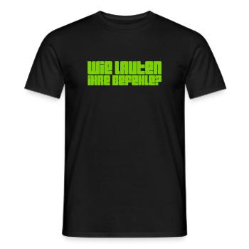 Befehlsempfänger - Männer T-Shirt - Schwarz - Vorne - AI Model Male 178 light (178cm)