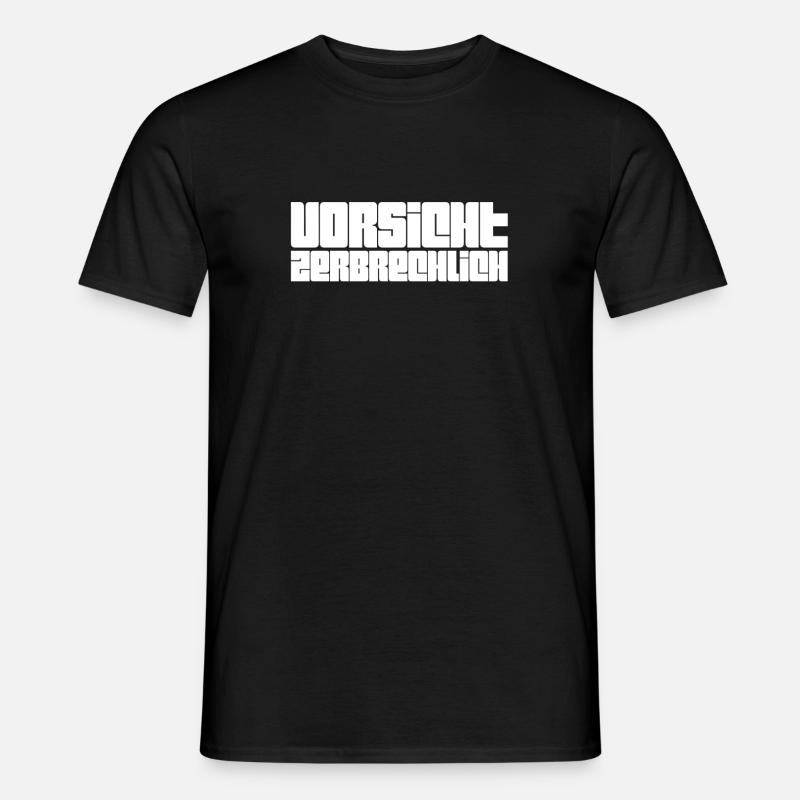 Vorsicht zerbrechlich - Männer T-Shirt - Schwarz