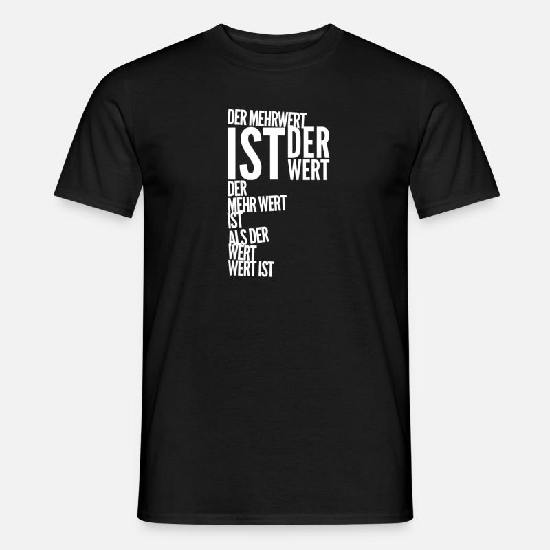 der Wert des Wertes - Männer T-Shirt - Schwarz