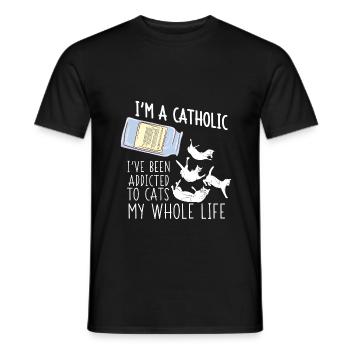 I'm a Catholic - I've been addicted to Cats- Katze - Männer T-Shirt - Schwarz - Vorne - AI Model Male 178 light (178cm)