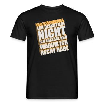 Ich diskutiere nicht Ich erkläre nur warum ich... - Männer T-Shirt - Schwarz - Vorne - AI Model Male 178 light (178cm)