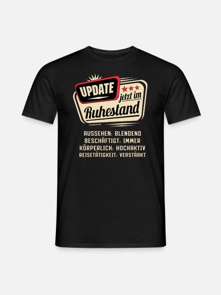 Update im Ruhestand. Blendend hochaktiv 60ter - Männer T-Shirt - Schwarz