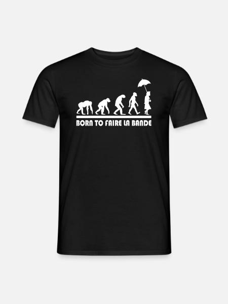 BORN TO FAIRE LA BANDE - T-shirt homme - noir
