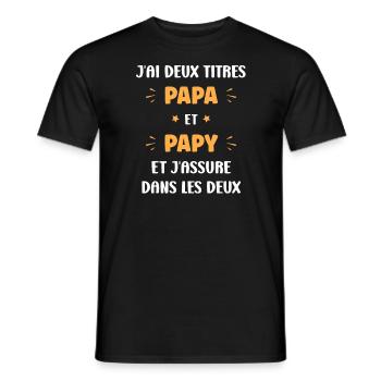 J'ai deux titres papa et papy et j'assure - T-shirt homme - noir - Devant - AI Model Male 178 light (178cm)
