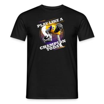 Play a Champion Football Rugby today - Men's T-Shirt - black - Front - AI Model Male 178 light (178cm)