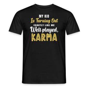 My Child Türtt Just Like Me Karma Quote - Men's T-Shirt - black - Front - AI Model Male 178 light (178cm)