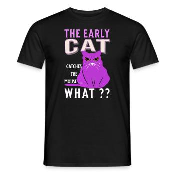 le chat précoce attrape la souris drôle de graisse de chat - T-shirt homme - noir - Devant - AI Model Male 178 light (178cm)