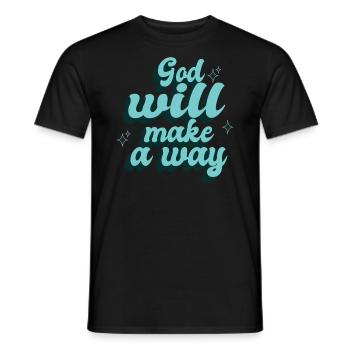 God Will Make a Way, Quote-Faith-Bible - Men's T-Shirt - black - Front - AI Model Male 178 light (178cm)