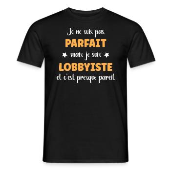 Je suis pas parfait mais Lobbyiste - T-shirt homme - noir - Devant - AI Model Male 178 light (178cm)